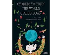 Pol L Grau Stories to Turn the World Upside (Tascabile)