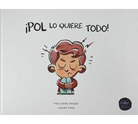 ¡Pol lo quiere todo!