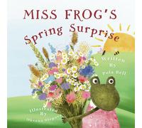 Pola Bell Miss Frog's Spring Surprise (Tascabile)