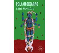 Pola Oloixarac Bad hombre / Bad Man (Tascabile)