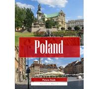 Poland: A Stunning Coffee Table Picture Book - For Travelers & Tourism Lovers