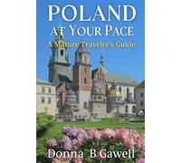 Poland at Your Pace: A Mature Traveler's Guide