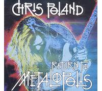 Poland, Chris - Return To Metalopolis
