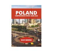 POLAND COMPREHENSIVE TRAVEL GUIDE 2026