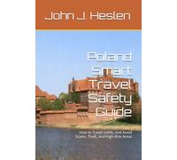 Poland Smart Travel Safety Guide: How to Travel Safely, and Avoid Scams, Theft, and High-Risk Areas