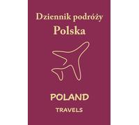 Poland Travels: Pocket-sized Travel Diary, 4x6 inches, 50 Pages, Black & white interior with cream paper- Perfect for Recording Your Adventures On the Go