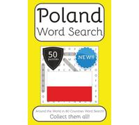 Poland Word Search Book: Words Search With Easy To Read Print about Poland, Travel, Culture and More | 6x9 inches, 100 pages | 50 puzzles. Ideal for ... English, Spanish, Italian, French and German.
