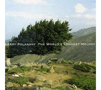 Polansky, Larry - World's Longest Melody