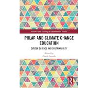 Polar and Climate Change Education: Citizen Science and Sustainability