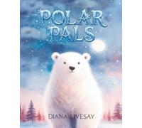 Polar Pals: An Educational Picture Book About Arctic Animals, Wildlife & Climate Change for Kids