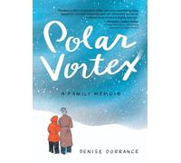 Denise Dorrance Polar Vortex (Tascabile)