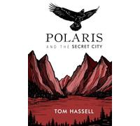 POLARIS AND THE SECRET CITY