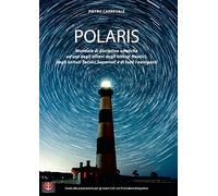 POLARIS: Manuale di Discipline Nautiche ad uso degli Allievi degli Istituti Nautici, degli Istituti Tecnici Superiori e di tutti i Naviganti