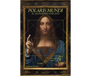 POLARIS MUNDI: IL LEONARDO SVELATO