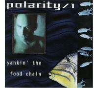 Polarity 1 - Yankin The Food Chain