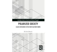 Polarized Society: Class Divisions in the New Culture Wars