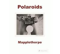 Robert Mapplethorpe: Polaroids by Sylvia Wolf