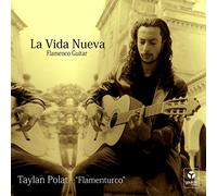 POLAT, TAYLAN 'FLAMENTURC - LA VIDA NUEVA