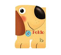 Poldo. Libri a 4 zampe. Ediz. illustrata