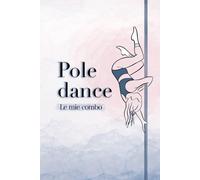 Pole Dance note: Le mie combo