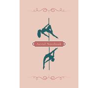 Pole Dance Notebook: Blank Lined Journal for Notes, Ideas and Daily Writing