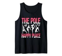 Pole Dance Polerina The Pole Is My Happy Place Canotta