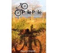 Pole Pole. Pedalando in Tanzania e Malawi