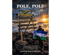 Pole, Pole: Six Days to Uhuru - A Rational Man's First Step Toward the Seven Summits