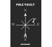 Pole Vault Love N E S W Notebook: Great gift Idea Pole Vault Coach (6x9 - 110 Blank Pages )