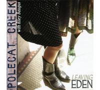 Polecat Creek Leaving Eden (CD)
