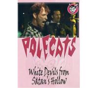 Polecats, The -White Devils From Satans Hollow (DVD)