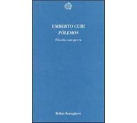 PóLemos. Filosofia Come Guerra - Umberto Curi - 2000