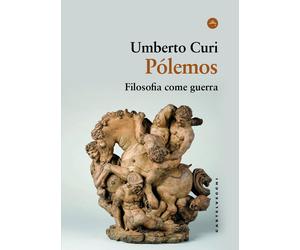Pólemos. Filosofia come guerra - Curi Umberto