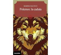 Polemos: la caduta