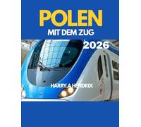 POLEN MIT DEM ZUG 2026