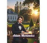 Poles for the World: Adam Mickiewicz: Great Poles: 09/8.5x11/#