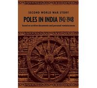 Poles in india 1942-1948: second world war story - Glazer Teresa, Jan Sied...