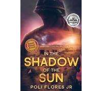 Poli Flores In the Shadows of the Sun (Tascabile)