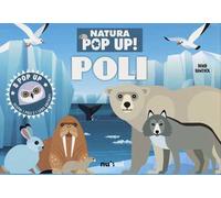 Poli. Natura pop-up! Ediz. a colori