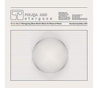 Polica - Bruise Blood: Reimagining Steve Reich's Music For