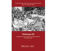 Policarpo III: Catolicismo, espacio público y oposición política. Chile 1986-1989