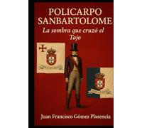POLICARPO SANBARTOLOMÉ: La sombra que cruzó el Tajo