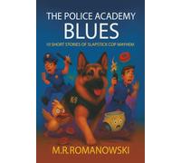 POLICE ACADEMY BLUES: A SHORT STORY COLLECTION
