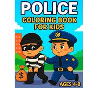 Police Coloring Book for Kids: Discover Police Jobs, Officers, Patrol Cars, and More with Fun Coloring Pages for Kids Ages 4-8.