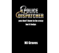 Police Dispatcher: You don't have to be crazy but it helps