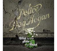 Police Dog Hogan Wild By the Side of the Road (Vinyl LP) 12" Album