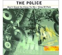 Police - Don't Stand So Close to Me / King of Pain