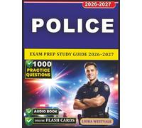 Police Exam Prep Study Guide 2026-2027: 1000 Practice Questions Covering Reading Comprehension, Writing Skills, Communication Abilities, and Critical Reasoning for Police Test Preparation