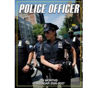 Police Officer Calendar 2026 - 2027: Stay Focused and Organized Jan 2026 to Dec 2027, Great Gift Choice for All Occasions