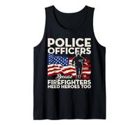Police Officers Because Firefighters Need Heroes USA Flag Canotta